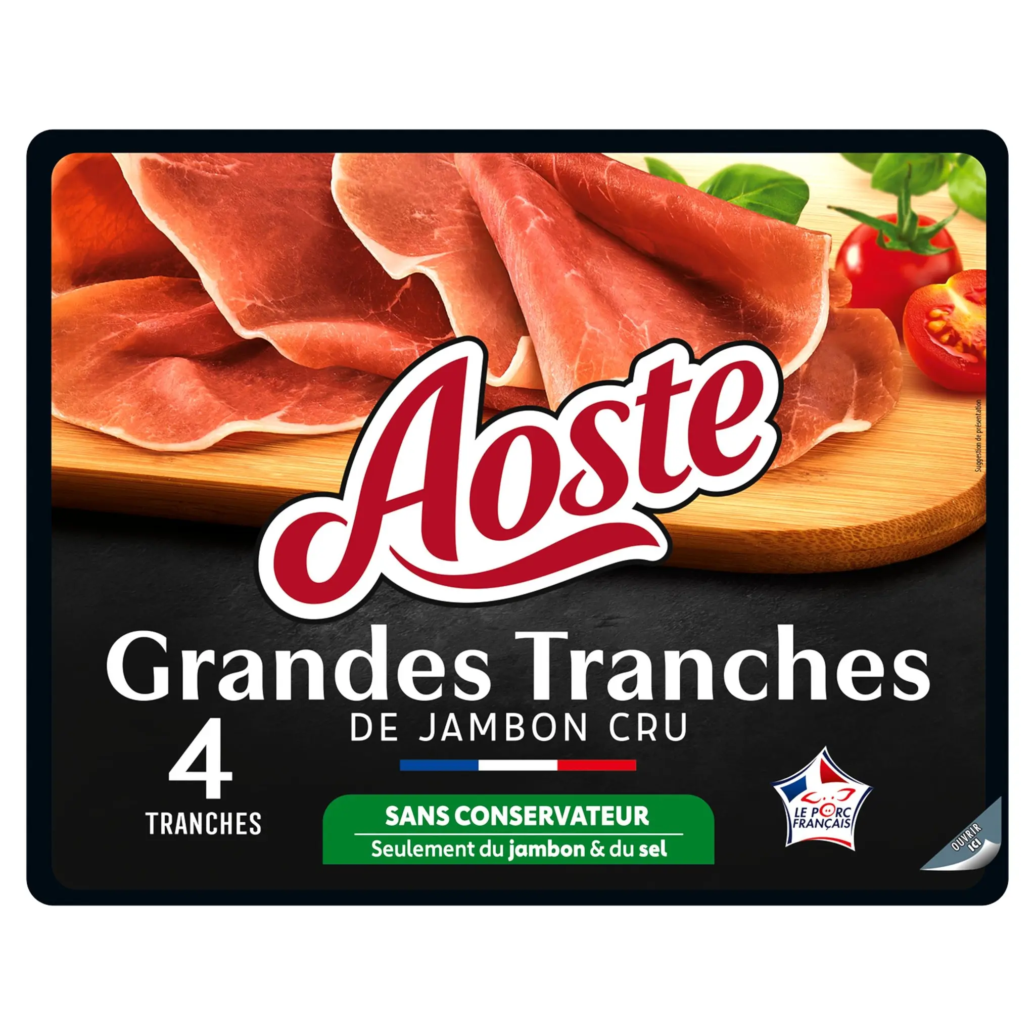 AOSTE Jambon cru Les Grandes Tranches