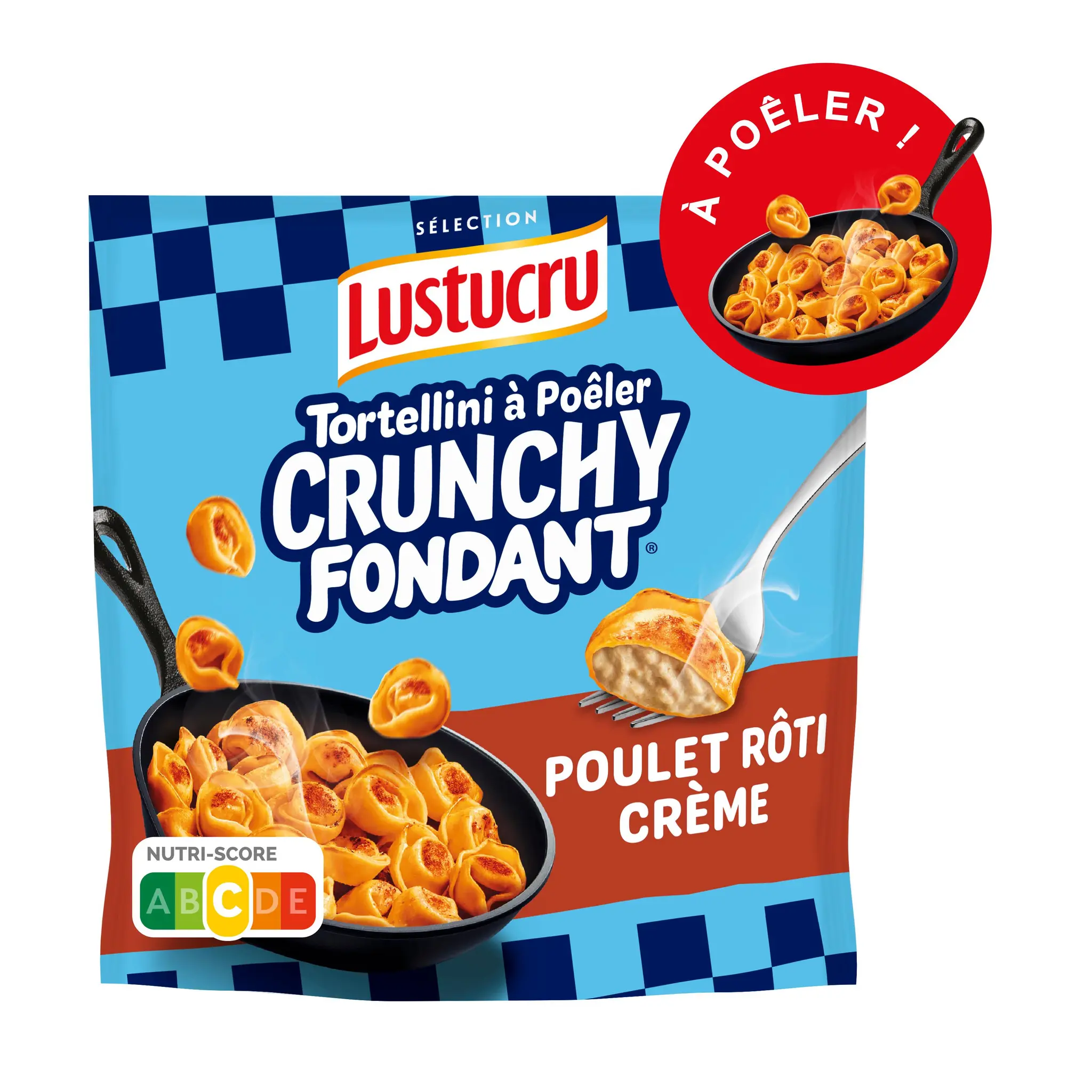 LUSTUCRU SELECTION Tortellini crunchy fondant au poulet rôti et crème à poêler