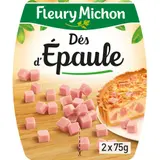 Fleury Michon Dés D'Épaule 2x75g