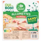 Allumettes fumées  sans nitrite CARREFOUR CLASSIC'