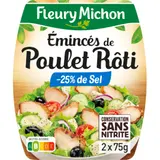 Emincés de poulet rôti conservation sans nitrite réduits en sel FLEURY MICHON