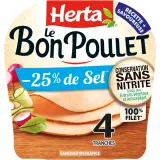 HERTA Le Bon Poulet 100% filet -25% de sel conservation sans nitrites