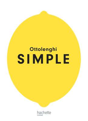 Simple de Yotam Ottolenghi, Hachette Pratique