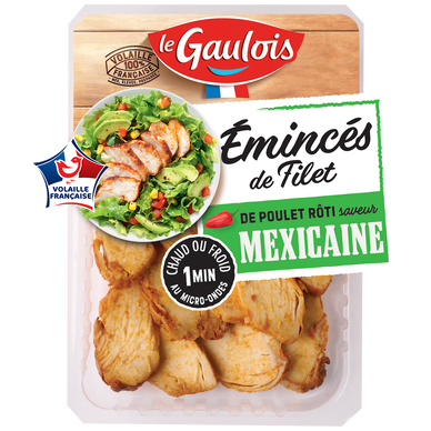 Emincé filet de poulet roti mexicain, LE GAULOIS, barquette, 180g