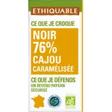 ETHIQUABLE - Chocolat noir 76% Cajou caramélisée BIO - la tablette de100g